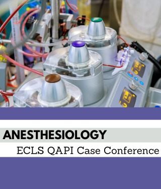Anesthesiology ECLS QAPI Case Conference Banner